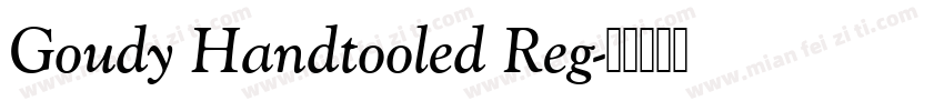 Goudy Handtooled Reg字体转换